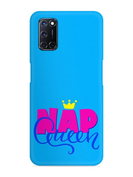 Nap Queen Quote Snap Case for Oppo A52 Zapvi