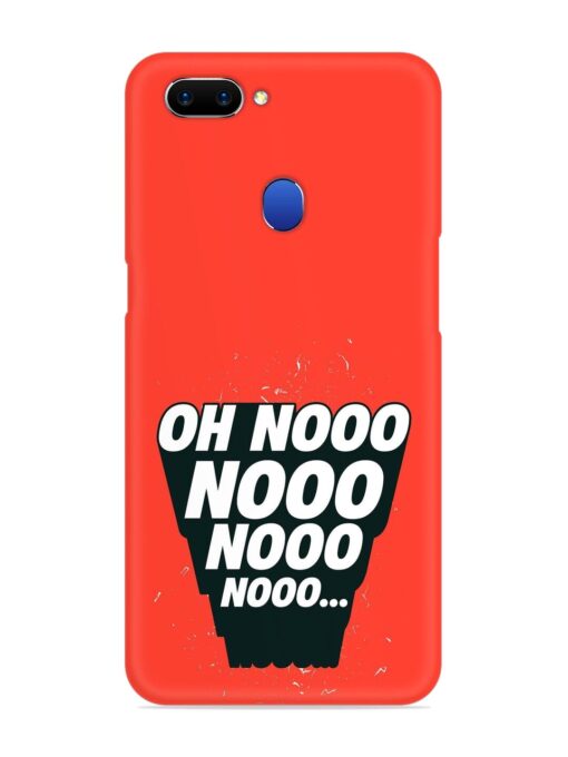 Oh Nooo Snap Case for Oppo A5 (2018) Zapvi