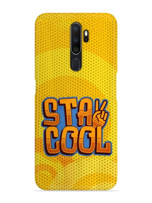 Stay Cool Snap Case for Oppo A5 (2020) Zapvi