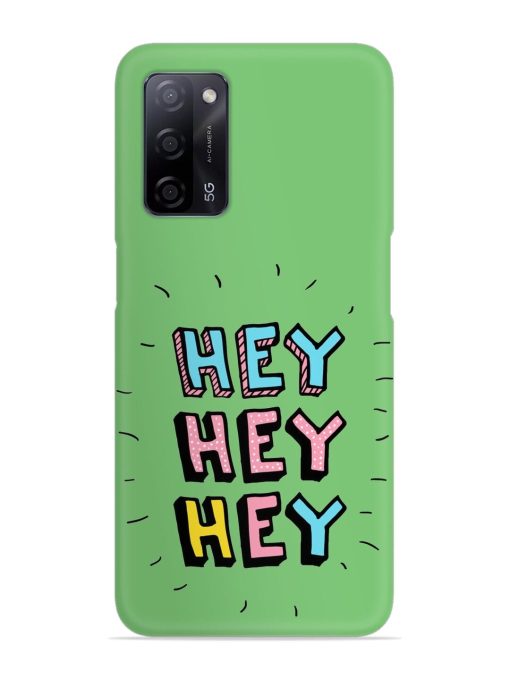 Hey Vector Cartoon Snap Case for Oppo A53S (5G) Zapvi