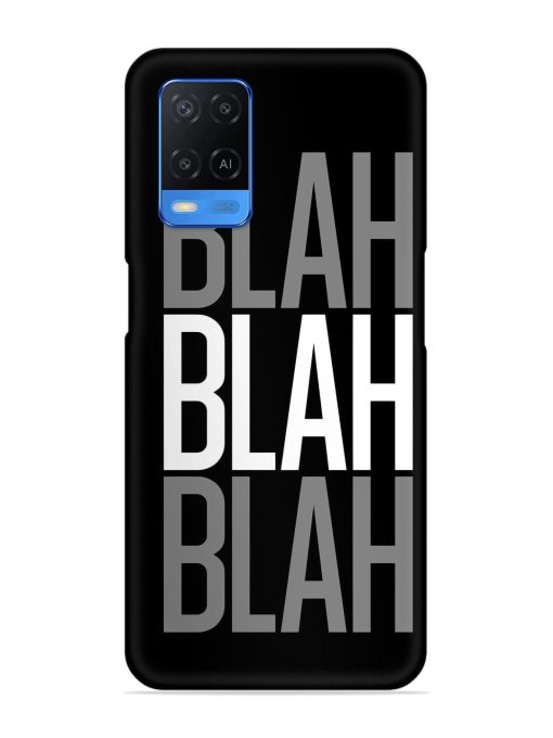 Blah Blah Blah Wallpaper Snap Case for Oppo A54