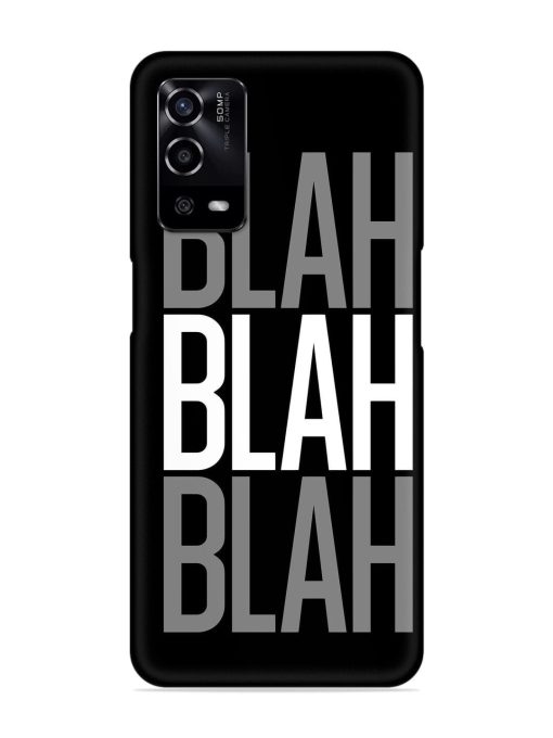 Blah Blah Blah Wallpaper Snap Case for Oppo A55 Zapvi