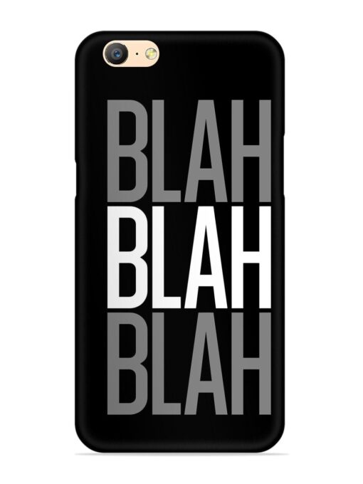 Blah Blah Blah Wallpaper Snap Case for Oppo A57 (2016)