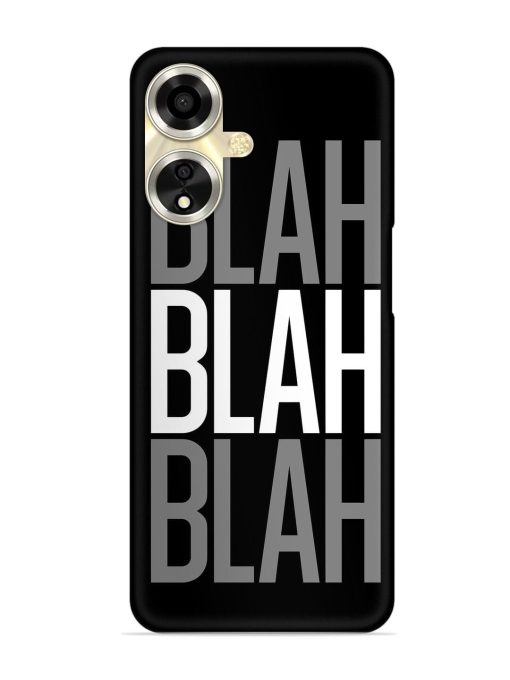 Blah Blah Blah Wallpaper Snap Case for Oppo A59 (5G)