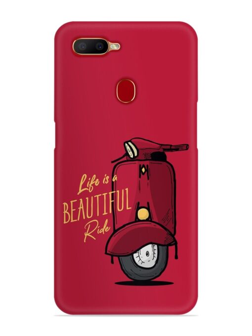 Life Is Beautiful Rides Snap Case for Oppo A5S Zapvi