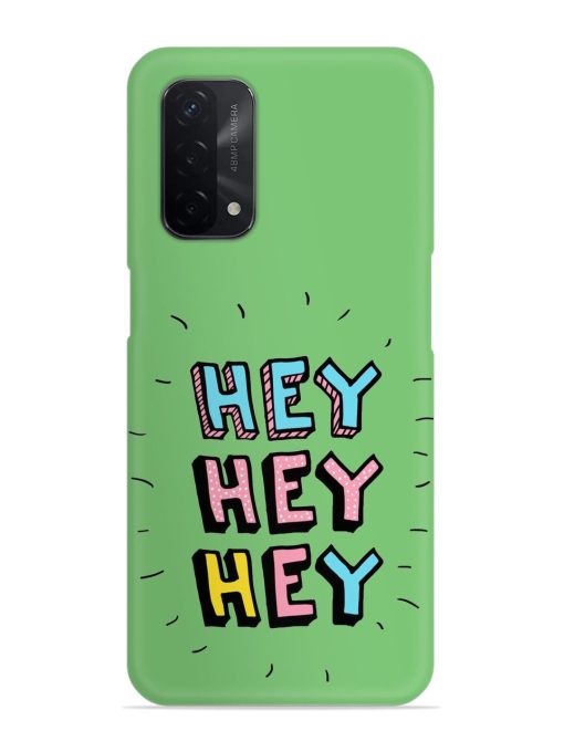 Hey Vector Cartoon Snap Case for Oppo A74 (5G)