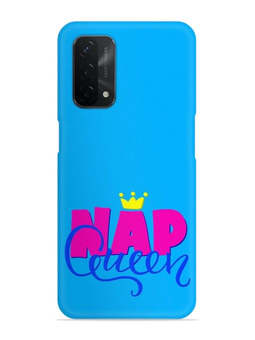 Nap Queen Quote Snap Case for Oppo A74 (5G)