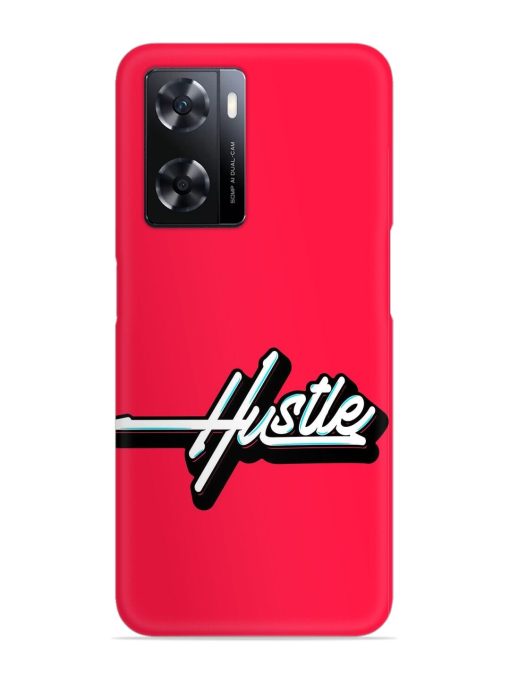 Hustle Snap Case for Oppo A77 Zapvi