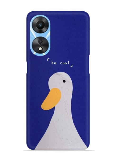 Be Cool Duck Snap Case for Oppo A78 (5G)