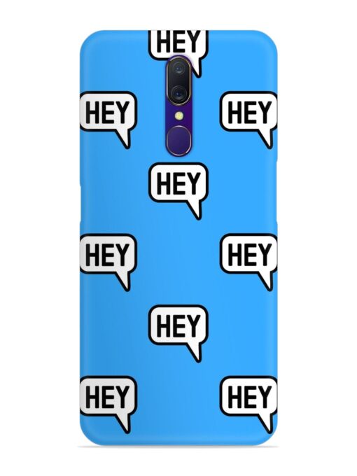 Hey Text Message Snap Case for Oppo A9 Zapvi