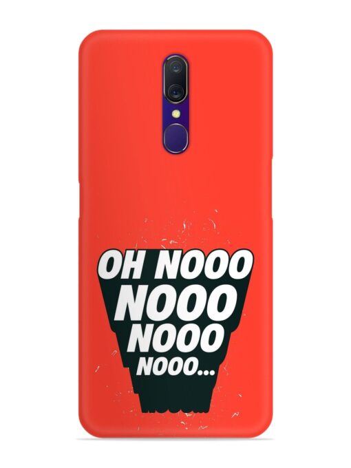 Oh Nooo Snap Case for Oppo A9 Zapvi