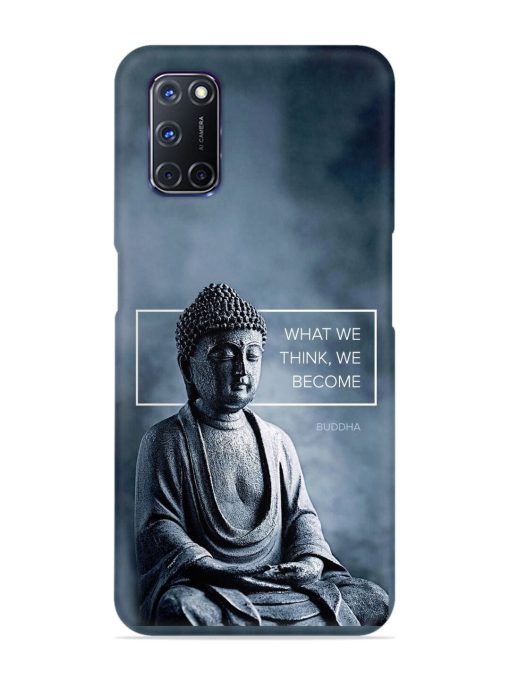 What We Think We Become Snap Case for Oppo A92 Zapvi