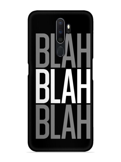 Blah Blah Blah Wallpaper Snap Case for Oppo A9 (2020) Zapvi