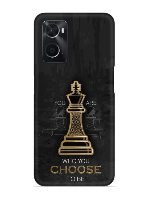 You Are Who Choose To Be Snap Case for Oppo A96