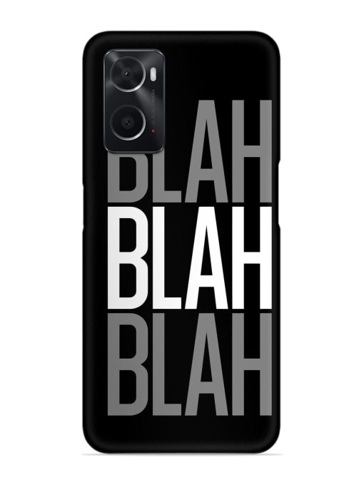 Blah Blah Blah Wallpaper Snap Case for Oppo A96 Zapvi