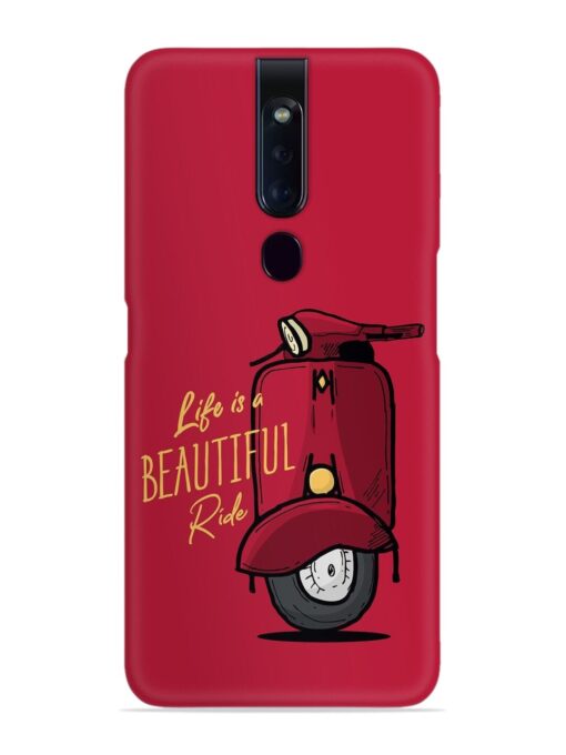 Life Is Beautiful Rides Snap Case for Oppo F11 Pro Zapvi