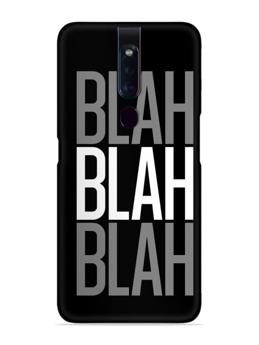 Blah Blah Blah Wallpaper Snap Case for Oppo F11 Pro