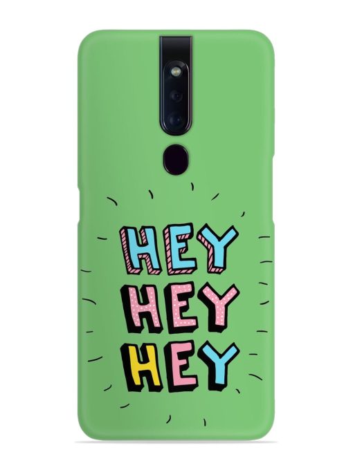 Hey Vector Cartoon Snap Case for Oppo F11 Pro