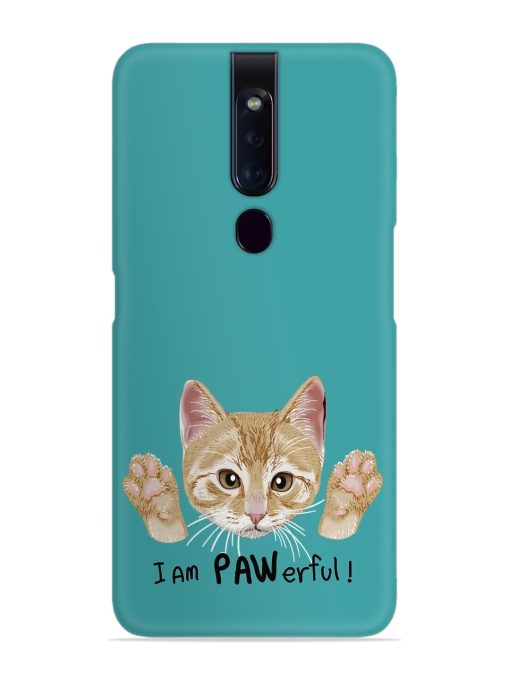 Typography Slogan Cat Snap Case for Oppo F11 Pro Zapvi