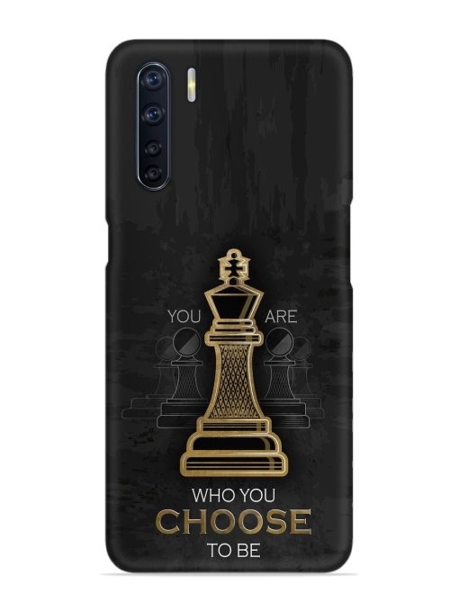 You Are Who Choose To Be Snap Case for Oppo F15 Zapvi