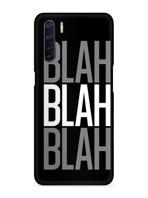 Blah Blah Blah Wallpaper Snap Case for Oppo F15 Zapvi