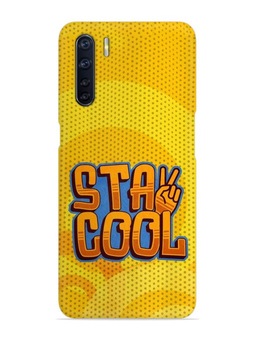 Stay Cool Snap Case for Oppo F15 Zapvi