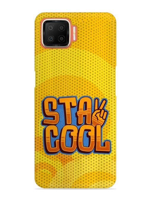 Stay Cool Snap Case for Oppo F17 Zapvi