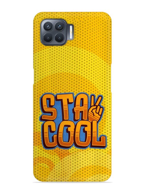 Stay Cool Snap Case for Oppo F17 Pro