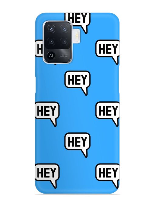 Hey Text Message Snap Case for Oppo F19 Pro