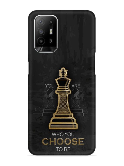 You Are Who Choose To Be Snap Case for Oppo F19 Pro Plus Zapvi