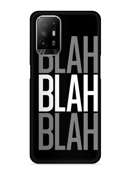 Blah Blah Blah Wallpaper Snap Case for Oppo F19 Pro Plus Zapvi