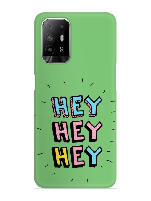 Hey Vector Cartoon Snap Case for Oppo F19 Pro Plus Zapvi