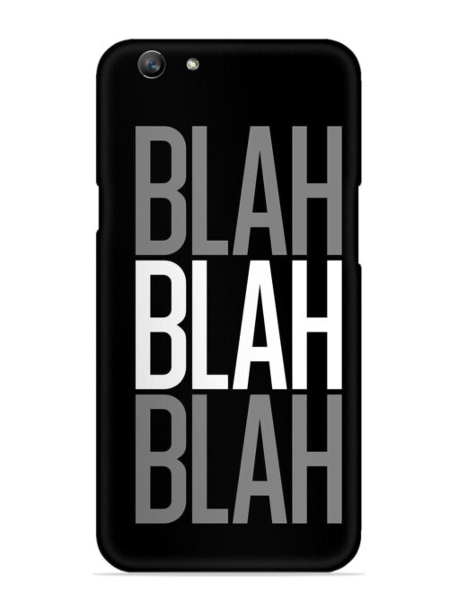 Blah Blah Blah Wallpaper Snap Case for Oppo F1S