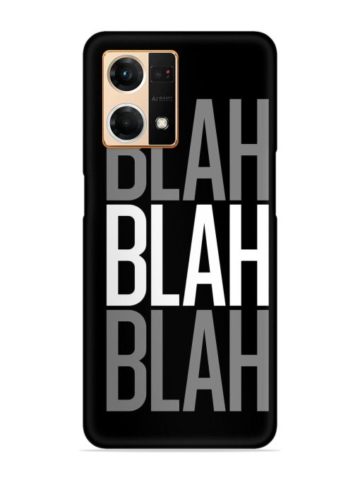 Blah Blah Blah Wallpaper Snap Case for Oppo F21 Pro (4G)