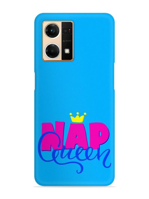 Nap Queen Quote Snap Case for Oppo F21 Pro (4G)