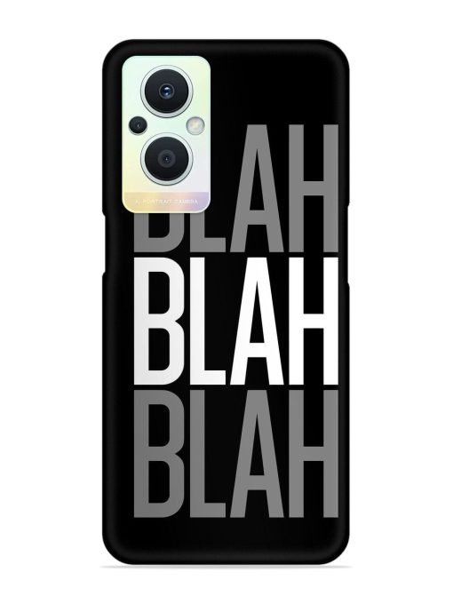 Blah Blah Blah Wallpaper Snap Case for Oppo F21 Pro (5G)