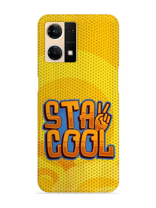 Stay Cool Snap Case for Oppo F21S Pro (4G) Zapvi