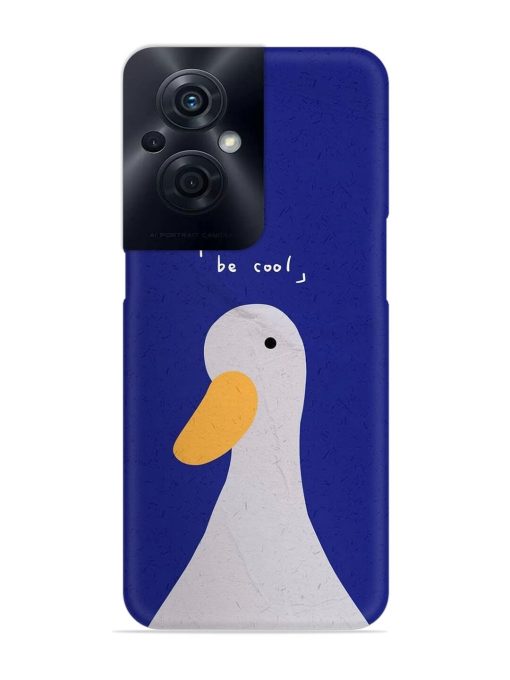 Be Cool Duck Snap Case for Oppo F21S Pro (5G)