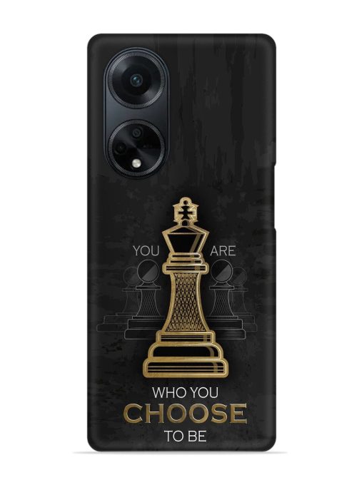 You Are Who Choose To Be Snap Case for Oppo F23 (5G)