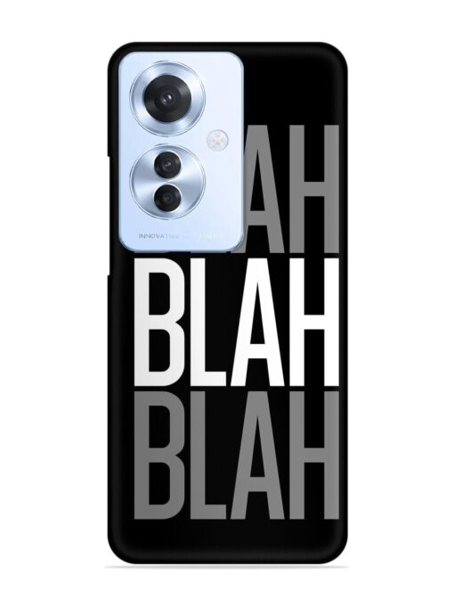 Blah Blah Blah Wallpaper Snap Case for Oppo F25 Pro (5G) Zapvi