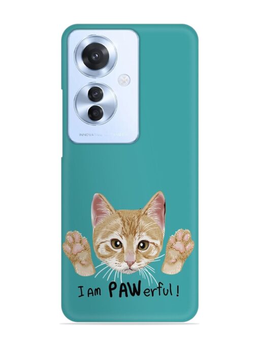 Typography Slogan Cat Snap Case for Oppo F25 Pro (5G)