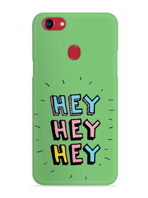 Hey Vector Cartoon Snap Case for Oppo F5 Zapvi