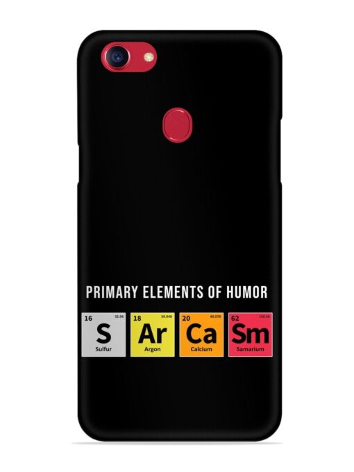 Primary Elements Humor Snap Case for Oppo F5 Zapvi