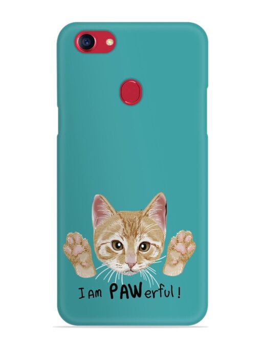 Typography Slogan Cat Snap Case for Oppo F5