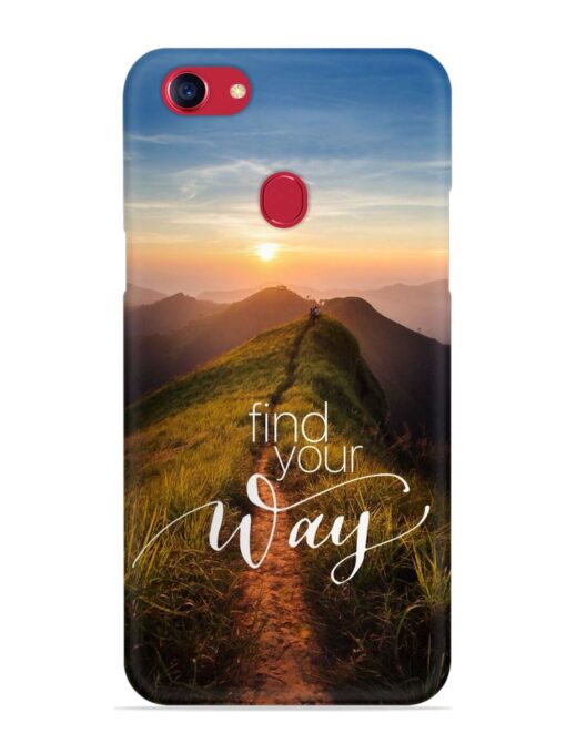 Find Your Way Snap Case for Oppo F5 Zapvi