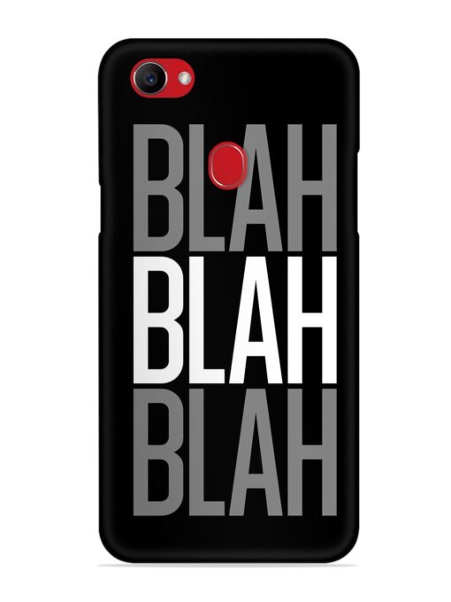 Blah Blah Blah Wallpaper Snap Case for Oppo F7 Zapvi