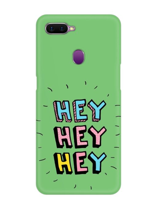 Hey Vector Cartoon Snap Case for Oppo F9 Zapvi