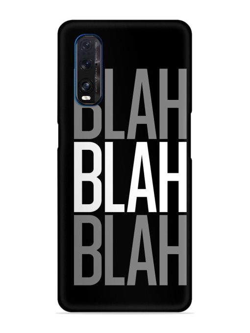 Blah Blah Blah Wallpaper Snap Case for Oppo Find X2 Zapvi