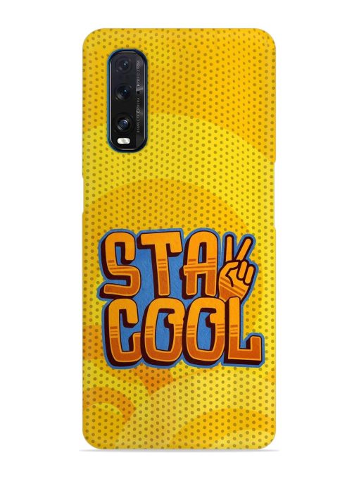 Stay Cool Snap Case for Oppo Find X2