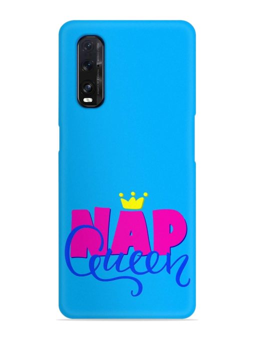 Nap Queen Quote Snap Case for Oppo Find X2 Zapvi